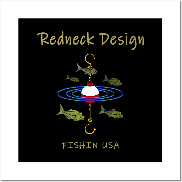 Redneck Design Fishing Bobber Wall Art by The Witness
